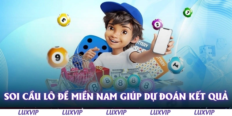 Soi Cầu Lô Đề Miền Nam – Cách Dự Đoán Chuẩn Xác Nhất Năm 2025 2 Soi cầu lô đề miền Nam giúp dự đoán kết quả xổ số chính xác hơn